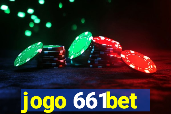 jogo 661bet